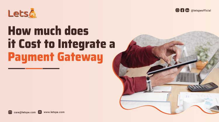 How much does it cost to integrate a payment gateway?