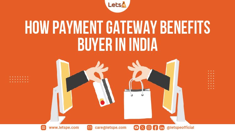 How payment gateway benefits buyer in India