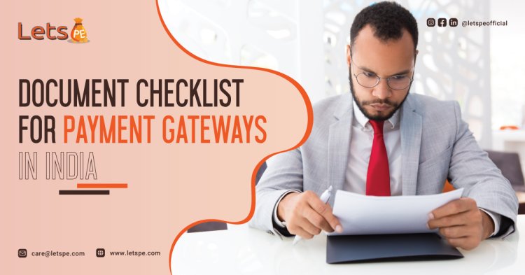 Document Checklist for Payment Gateways in India