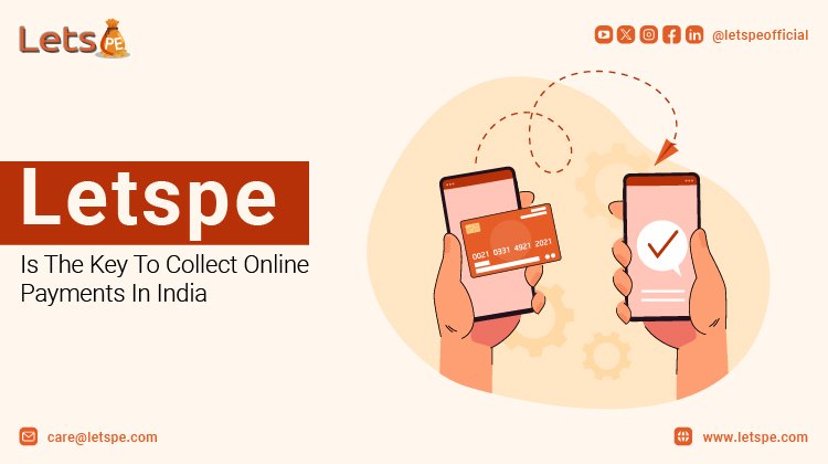 Letspe Is The Key To Collect Online Payments In India