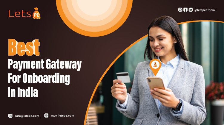 Best Payment Gateway For Onboarding in India