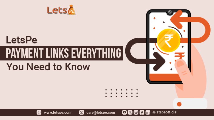 Payment Links Everything You Need to Know